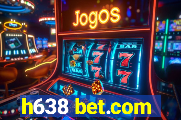 h638 bet.com